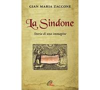 La Sindone. Storia di una immagine