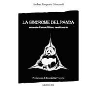 La sindrome del panda. Manuale di maschilismo reazionario