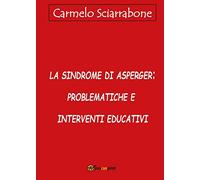 La sindrome di Asperger: problematiche e interventi educativi