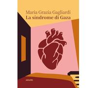 La sindrome di Gaza