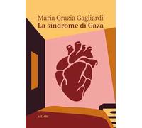 La sindrome di Gaza