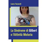 La Sindrome di Gilbert e l'Attività Motoria