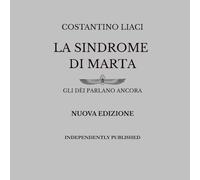 LA SINDROME DI MARTA: GLI DÈI PARLANO ANCORA