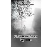 La Sindrome di Morris: Arigano Michele