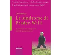 La Sindrome Di Prader-willi: Il comportamento con i pazienti affetti da questa sindrome