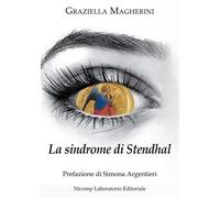 La sindrome di Stendhal - [Nicomp Laboratorio Editoriale]