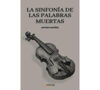 La sinfonía de las palabras muertas