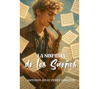 La Sinfonía de los Sueños: Un Viaje Interior Guiado por los Sueños y el Río Hacia la Esencia Auténtica y la Armonía Espiritual