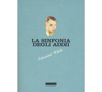 La sinfonia degli addii - White Edmund