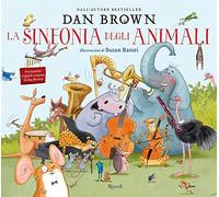 La sinfonia degli animali. Ediz. illustrata