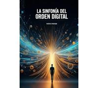 La Sinfonía del orden Digital: Organización Digital y Gestión de Archivos