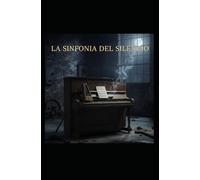 La Sinfonia del Silenzio