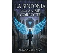 La Sinfonia delle Anime Corrotte