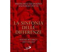La sinfonia delle differenze. Sinossi retorica dei Vangeli