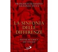 La sinfonia delle differenze. Sinossi retorica dei Vangeli [Paperback] [Apr 09,