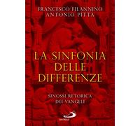 La sinfonia delle differenze. Sinossi retorica dei Vangeli