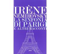 La sinfonia di Parigi e altri racconti