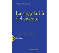 La singolarità del vivente