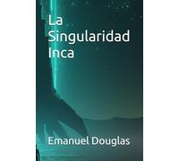 La Singularidad Inca