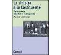 La sinistra alla Costituente. Per una storia del dibattito costituzionale