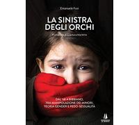 La sinistra degli orchi