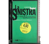 La sinistra e i suoi dilemmi