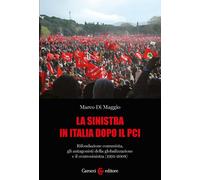 La sinistra in Italia dopo il PCI-Marco Di Maggio