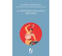 La Sinistra italiana (1892-1992)