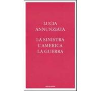 La sinistra, l'America, la guerra