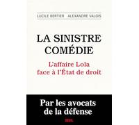 La Sinistre Comédie: L'affaire Lola face à l'Etat de droit