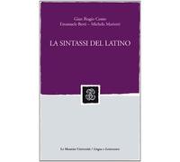 La sintassi del latino - Conte Gian Biagio, Berti Emanuele, Mariotti Michela