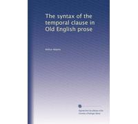 La sintassi della clausola temporale nella prosa inglese antica