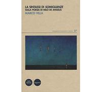 La sintassi di «Somiglianze». Sulla poesia di Milo De Angelis