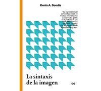 La sintaxis de la imagen: Introducción Al Alfabeto Visual