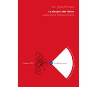 La sintaxis del léxico. Lingüística para la Gramática del español
