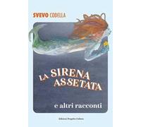 La sirena assetata e altri racconti