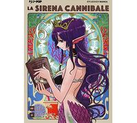 La sirena cannibale (Vol. 6)