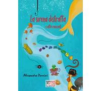 La sirena distratta. E altri racconti
