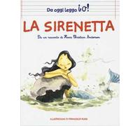 La sirenetta da Hans Christian Andersen. Ediz. a colori