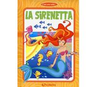La Sirenetta. Ediz. a colori