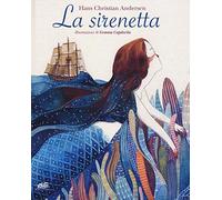 La sirenetta. Ediz. a colori di Hans Christian Andersen, 2018, Atmosphere Libr