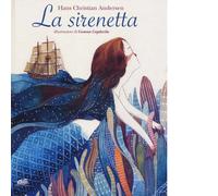 La sirenetta. Ediz. a colori di Hans Christian Andersen, 2018, Atmosphere Libr