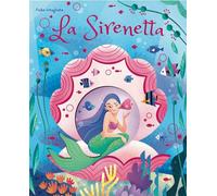 La sirenetta. Fiabe intagliate. Ediz. a colori - Bonaguro Valentina