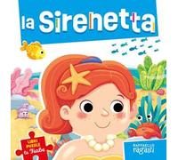 La sirenetta. Le fiabe puzzle. Ediz. a colori
