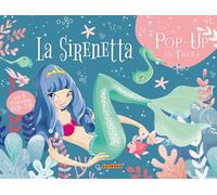 La Sirenetta. Pop up G.. Ediz. a colori