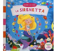 La sirenetta. Scorri le fiabe. Ediz. a colori
