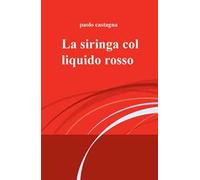 La siringa col liquido rosso