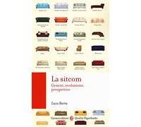 La sitcom. Genere, evoluzione, prospettive