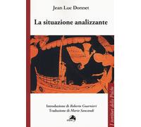 La situazione analizzante - Donnet Jean-Luc