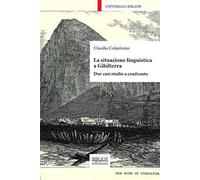 La situazione linguistica a Gibilterra. Due casi studio a confronto